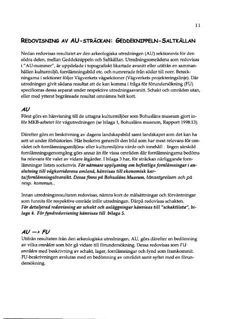 Arkeologisk utredning Delrapport 1: Geddeknippeln-Saltkällan