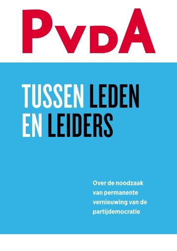 Tussen Leden en Leiders.pdf - PvdA