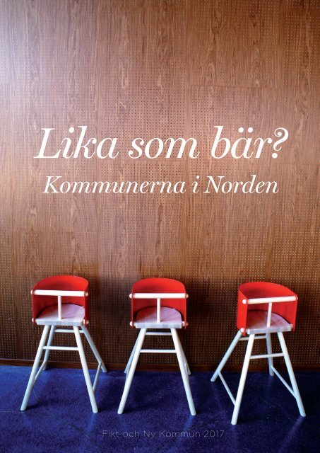 Lika som bär? Kommunerna i Norden - Kommunerna.net