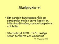 Skolpsykiatri BUP 2009.pdf - Svenska Föreningen för Barn