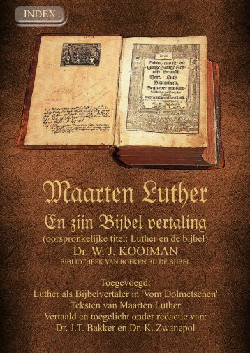 luther en zijn bijbelvertaling - Geschriften van Maarten Luther