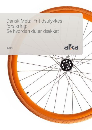 Dansk Metal Fritidsulykkes- forsikring: Se hvordan du er dækket