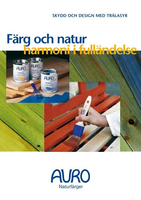 Färg och natur harmoni i fulländelse - Auro Norden