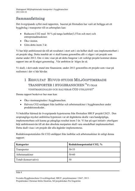 Slutrapport - 12667 Miljöoptimerade transporter i ... - SBUF