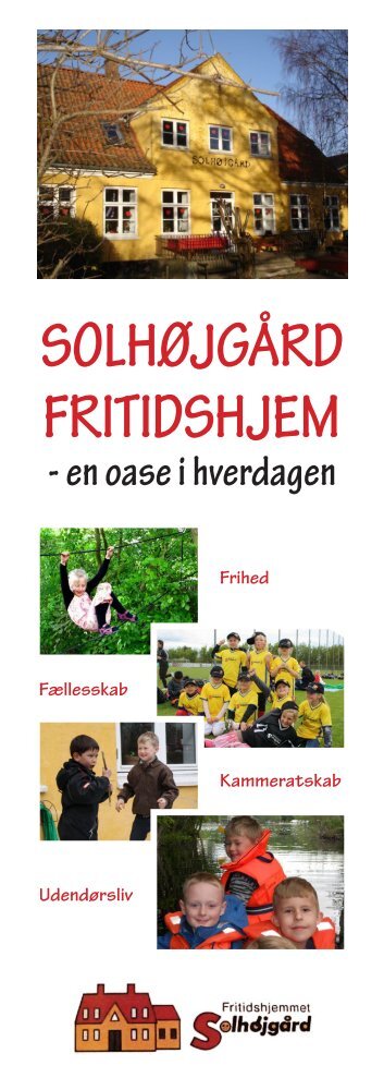 Solhøjgårdfolder (download) - Fritidshjemmet Solhøjgård