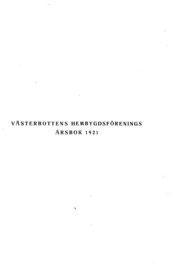 VÄSTERBOTTENS HEMBYGDSFÖRENINGS Å RSBOK 1921