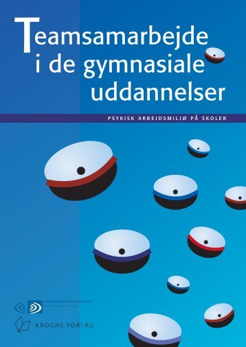 Teamsamarbejde i de gymnasiale uddannelser - Arbejdsmiljoweb.dk