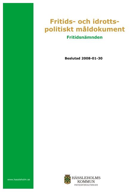Fritids och idrottspolitiskt måldokument - Hässleholms kommun