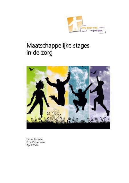 Maatschappelijke stages in de zorg - Zorg Beter met Vrijwilligers