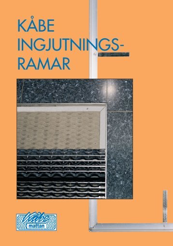 Broschyr Kåbe Ingjutningsramar - Kåbe-Mattan AB