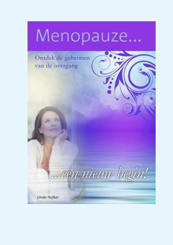 Menopauze…een nieuw begin - Menopauzeinfo.com