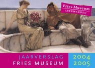 jaarverslag FM 2004-05.indd - Fries Museum