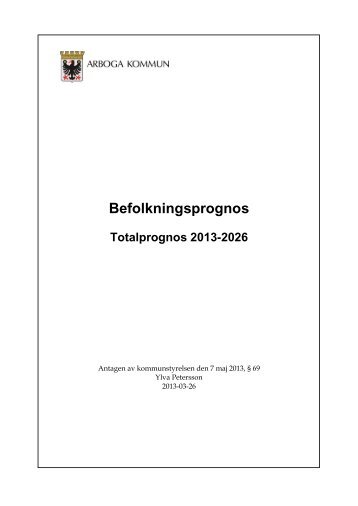 Befolkningsprognos för Arboga kommun år 2013-2026.