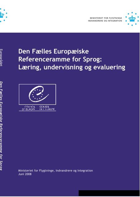Den Fælles Europæiske Referenceramme for Sprog: Læring ...