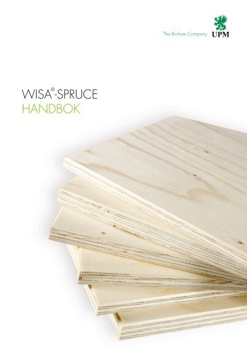 WISA-Spruce Handbok - WISA® plywood and veneer
