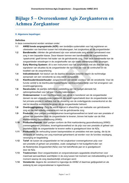Bijlage 5-Overeenkomst Agis Zorgkantoren en Achmea Zorgkantoor