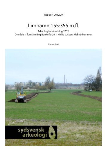 Limhamn 155:355 m.fl. Arkeologisk utredning 2012. - Sydsvensk ...