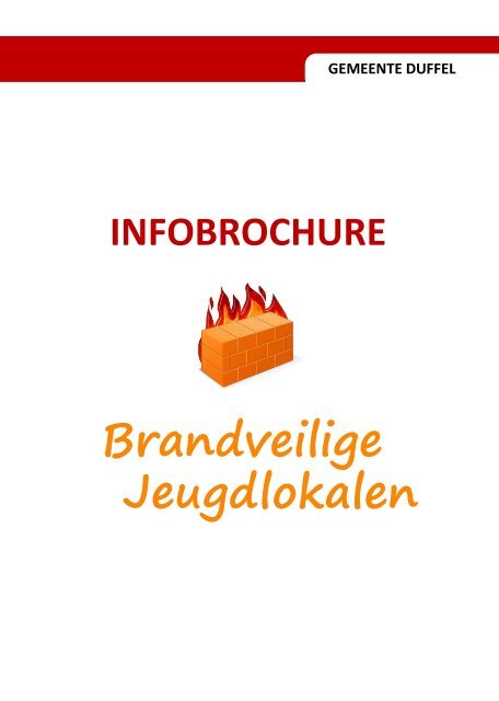 brochure brandveiligheid jeugdlokalen - Gemeente Duffel