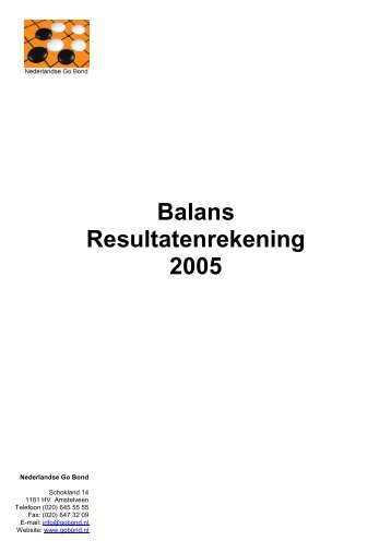 Balans Resultatenrekening 2005 - Nederlandse Go Bond
