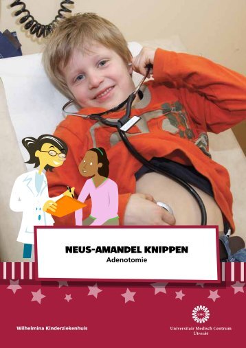 Neus-amandel knippen - Wilhelmina Kinderziekenhuis