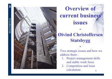 Overview of current business issues - Øivind Christoffersen Statsbygg