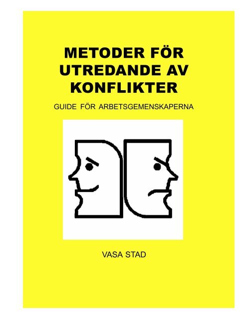 METODER FÖR UTREDANDE AV KONFLIKTER - Vaasa