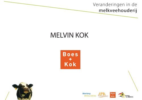 Veranderingen in de Melkveehouderij - Boes + Kok Ingenieursbureau