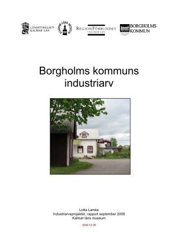 Borgholms kommuns industriarv - Kalmar läns museum