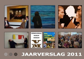 JAARVERSLAG 2011 - Veenkoloniaal Museum Veendam