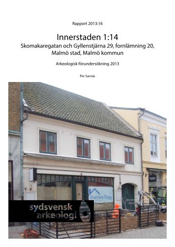 Innerstaden 1:14 - Sydsvensk Arkeologi AB