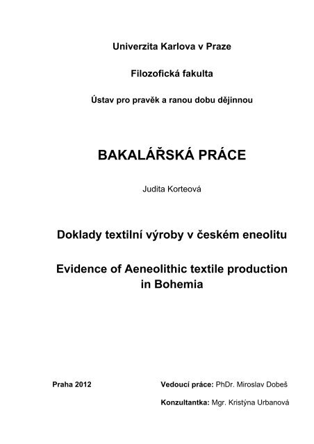 Bakalářská práce, Doklady textilní výroby v českém eneolitu, Text a ...