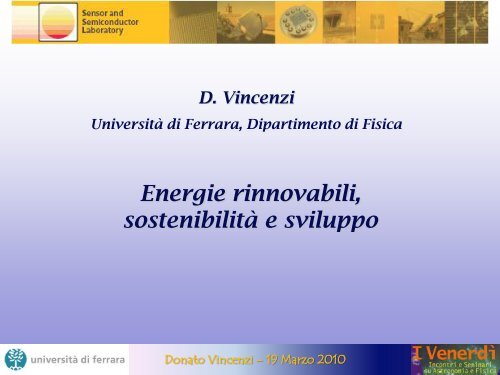 Energie rinnovabili, sostenibilità e sviluppo - INFN Sezione di Ferrara