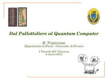 Dal Pallottoliere al Calcolatore Quantistico - INFN Sezione di Ferrara