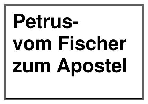 Petrus – vom Fischer zum Apostel - Evangelische Ferien- und ...