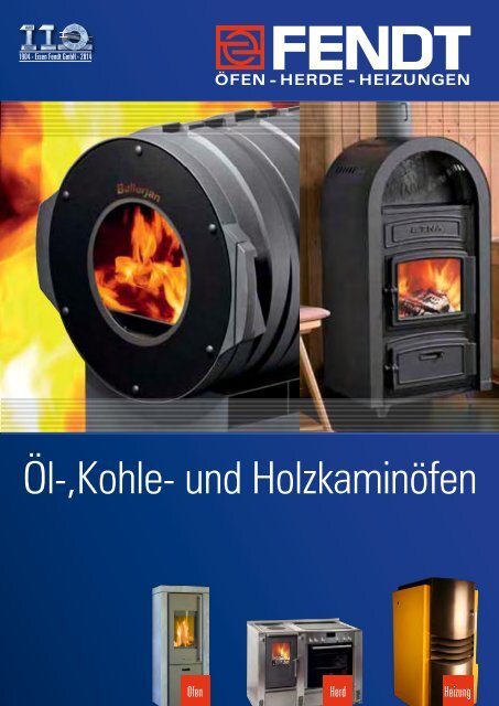 Öl-, Kohle und Holzkaminköfen - Eisen Fendt GmbH