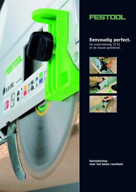 Eenvoudig perfect. - Festool