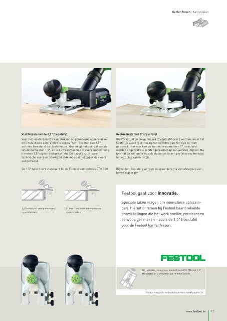 Over kanten, bochten en vlakken. Het Festool frees-systeem.