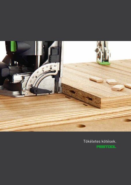 + + DOMINO dübelező rendszer - Festool