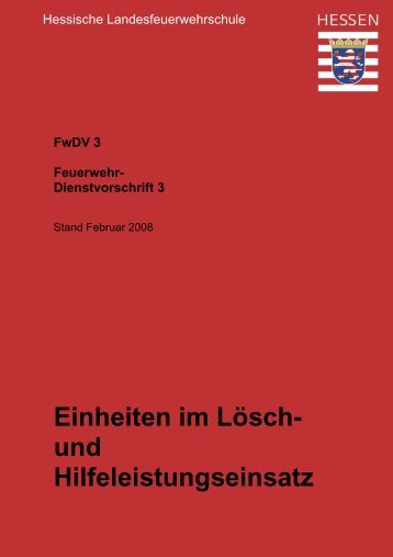 Einheiten im Lösch- und Hilfeleistungseinsatz - Feuerwache 3