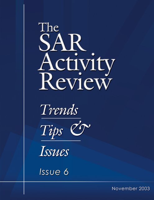 SAR Activity Review, Trends, Tips and Issues, Issue 6 - ffiec