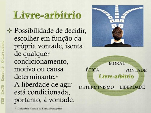 Roteiro 16 Livre-arbítrio - Federação Espírita Brasileira