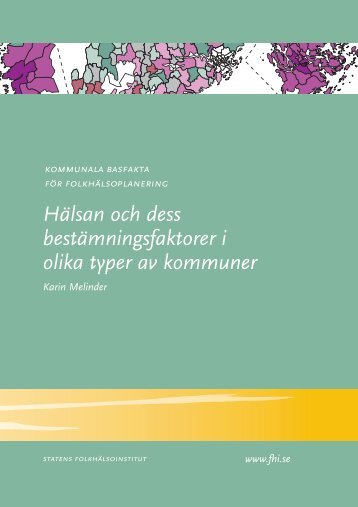 Hälsan och dess bestämningsfaktorer i olika typer av kommuner