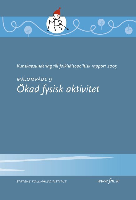 Ökad fysisk aktivitet - Statens folkhälsoinstitut