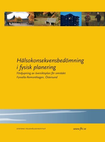 Hälsokonsekvensbedömning i fysisk planering, 1.14 MB - Statens ...