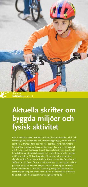 Aktuella skrifter om byggda miljöer och fysisk aktivitet, folder - FOT