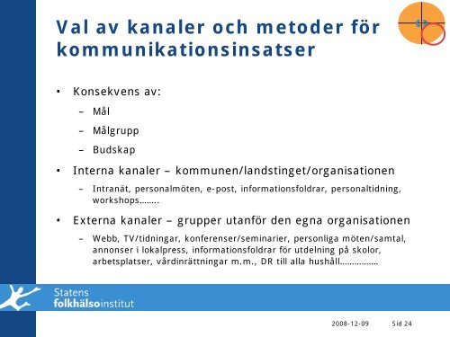 Kommunikationsplanering som verktyg i folkhälsoarbetet - Statens ...