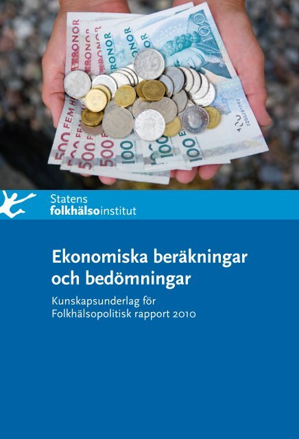 Ekonomiska beräkningar och bedömningar - Statens folkhälsoinstitut