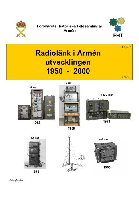 Radiolänk i Armén - Försvarets Historiska Telesamlingar,FHT