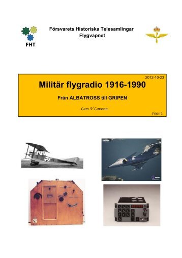 Militär flygradio 1916-1990 - Försvarets Historiska Telesamlingar,FHT
