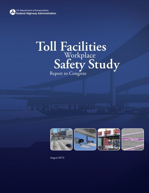 Toll Facility Safety Study Report to Congress - About